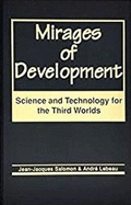 Mirages of Development: Science and Technology for the Third Worlds