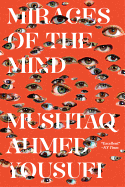Mirages of the Mind