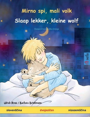 Mirno spi, mali volk - Slaap lekker, kleine wolf (slovens - Renz, Ulrich, and Brinkmann, Barbara (Illustrator), and Milovanovic, Jana (Translated by)