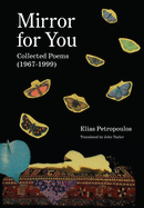Mirror for You: Collected Poems (1967-1999)