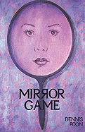 Mirror Game - Foon, Dennis