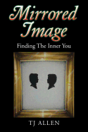 Mirrored Image: Finding the Inner You