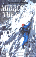 Mirrors in the Cliffs: The Games Climbers Play, Volume II - Perrin, Jim (Editor), and Perrim, Jim, and Robbins, Royal (Foreword by)