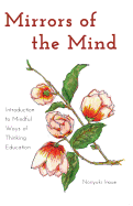 Mirrors of the Mind: Introduction to Mindful Ways of Thinking Education