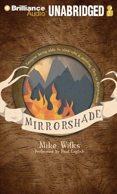 Mirrorshade - Wilks, Mike, and English, Paul (Read by)