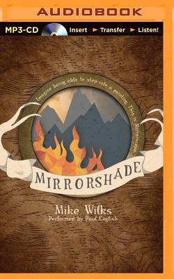 Mirrorshade - Wilks, Mike, and English, Paul (Read by)