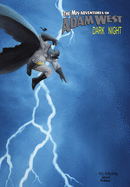 Mis-Adventures of Adam West: Dark Night: trade paperback