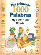 Mis Primeras 1,000 Palabras/My First 1,000 Words