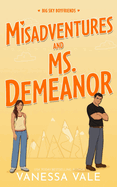 Misadventures And Ms. Demeanor