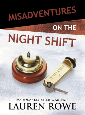 Misadventures on the Night Shift - Rowe, Lauren