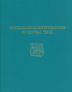 Miscellaneous Investigations in Central Tikal: Tikal Report 23a