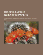 Miscellaneous Scientific Papers