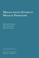 Miscellaneous Studies in Mexican Prehistory: Volume 45