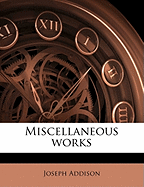 Miscellaneous Works; Volume 2