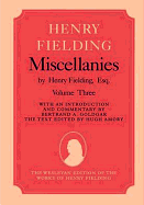 Miscellanies by Henry Fielding, Esq: Volume Three, [Jonathan Wild]