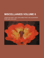 Miscellanies Volume 6