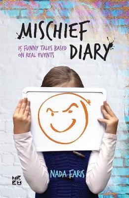 Mischief Diary - Faris, Nada