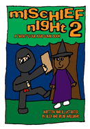 Mischief Night 2