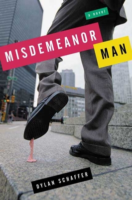 Misdemeanor Man - Schaffer, Dylan