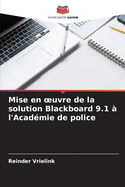 Mise en oeuvre de la solution Blackboard 9.1 ? l'Acad?mie de police