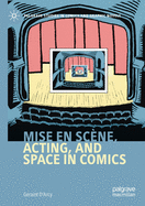 Mise En Scne, Acting, and Space in Comics