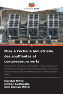 Mise ? l'?chelle industrielle des soufflantes et compresseurs verts