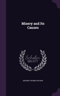 Misery and Its Causes