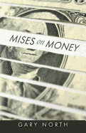 Mises on Money