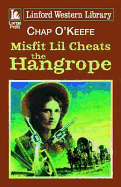 Misfit Lil Cheats the Hangrope