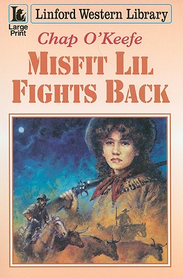 Misfit Lil Fights Back - O'Keefe, Chap