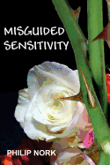 Misguided Sensitivity