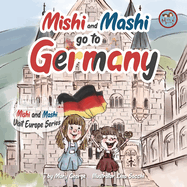 Mishi and Mashi go to Germany: Mishi and Mashi Visit Europe