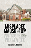 Misplaced Mausoleum