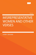 Misrepresentative Women and Other Verses