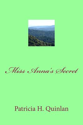 Miss Anna's Secret - Quinlan, Patricia H