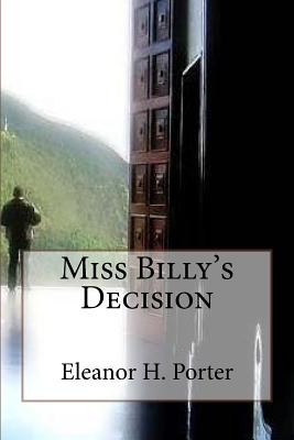 Miss Billy's Decision - Eleanor H Porter