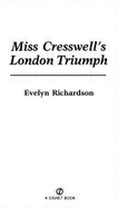 Miss Cresswell's London Triumph