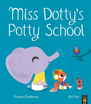 Miss Dotty's Potty School - Corderoy, Tracey