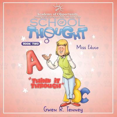 Miss Educo: Think It Through - Tenney, Gwen R