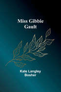 Miss Gibbie Gault