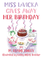 Miss LaVicka Gives Away Her Birthday