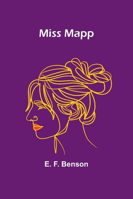 Miss Mapp - Benson, E F