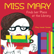 Miss Mary Finds Her Place at the Library