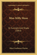 Miss Milly Moss: Or Sunlight and Shade (1863)