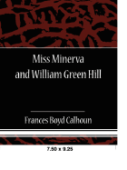 Miss Minerva and William Green Hill - Boyd Calhoun, Frances