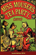 Miss Mouser's Tea Party (1870)