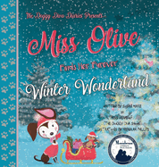 Miss Olive Finds Her "Furever" Winter Wonderland