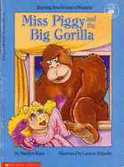 Miss Piggy and the Big Gorilla