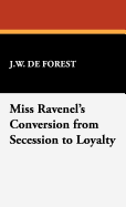 Miss Ravenel's Conversion from Secession to Loyalty