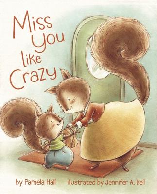 Miss You Like Crazy - Hall, Pamela, MA, MT